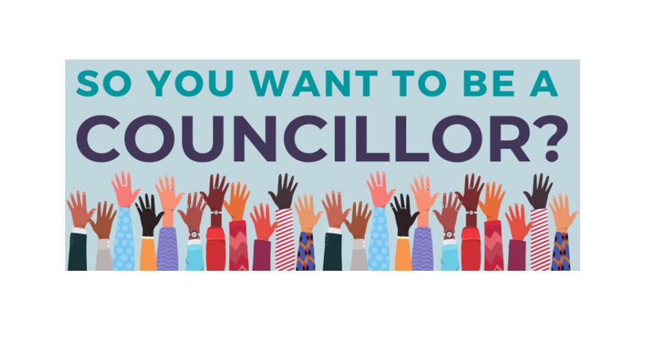 NOMINATE TO BECOME A COUNCILLOR IN THE UPCOMING LOCAL ELECTION